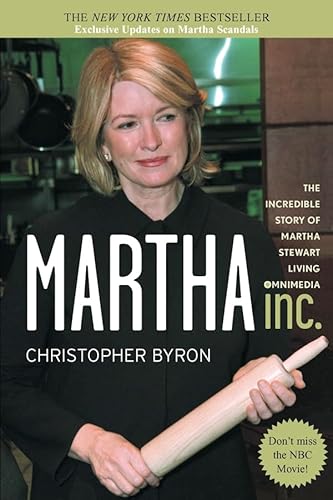 Beispielbild fr Martha Inc.: The Incredible Story of Martha Stewart Living Omnimedia zum Verkauf von Wonder Book