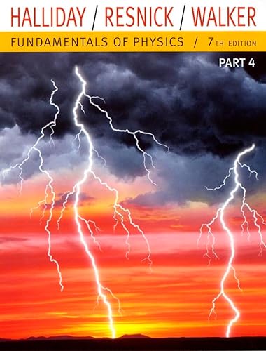 Stock image for Fundamentals of Physics, Part 4 (Chapters 33-37) for sale by Wonder Book