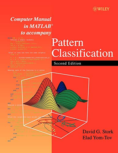 Computer Manual in MATLAB to Accompany Pattern Classification, Second Edition (9780471429777) by Stork