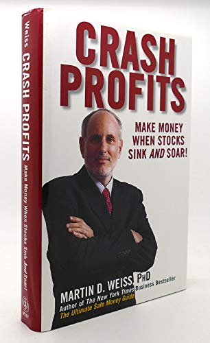 Imagen de archivo de Crash Profits: Make Money When Stocks Sink and Soar! a la venta por SecondSale