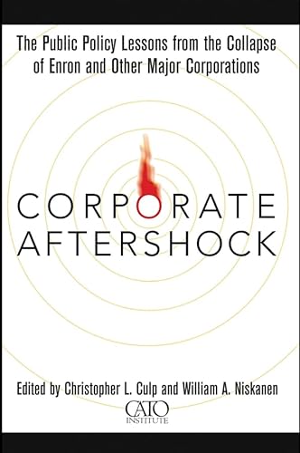 Stock image for Corporate Aftershock: The Public Policy Lessons from the Collapse of Enron and Other Major Corporations for sale by SecondSale