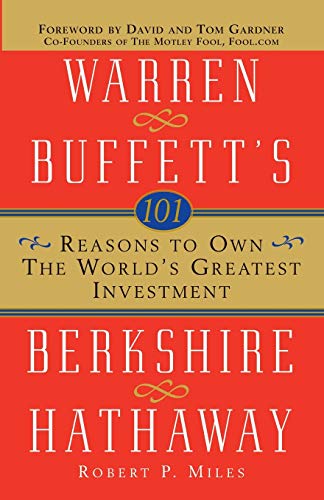 Imagen de archivo de 101 Reasons to Own the World's Greatest Investment : Warren Buffett's Berkshire Hathaway a la venta por Better World Books