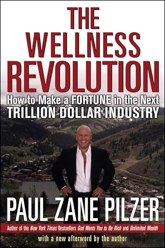 Imagen de archivo de The Wellness Revolution: How to Make a Fortune in the Next Trillion Dollar Industry a la venta por Gulf Coast Books