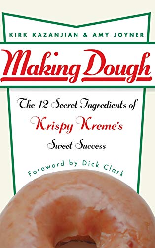 Imagen de archivo de Making Dough: The 12 Secret Ingredients of Krispy Kremes Sweet S a la venta por Hawking Books