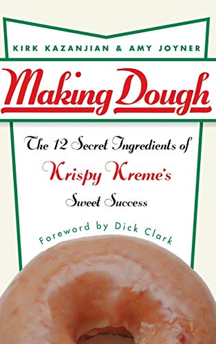 Stock image for Making Dough: The 12 Secret Ingredients of Krispy Kremes Sweet S for sale by Hawking Books