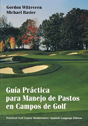 Stock image for Gua Práctica para Manejo de Pastos en Campos de Golf (Spanish Edition) for sale by PlumCircle