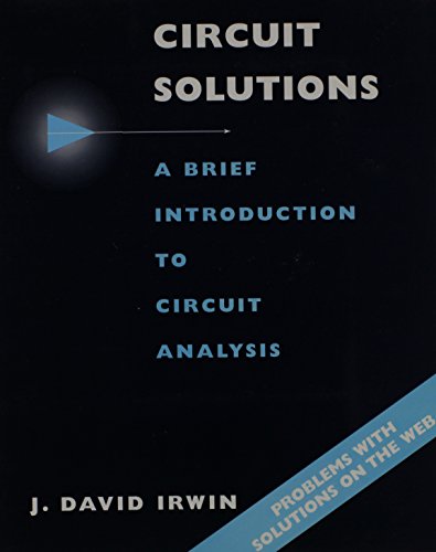 User's Guide To Accompany Circuit Solutions: A Brief Introduction to Circuit Analysis (9780471432340) by Irwin, J. David