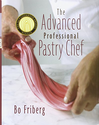 WITH Baker's Manual, 5r.e. (Advanced Pastry Chef) (9780471432838) by Friberg, Bo; Amendola, Joseph
