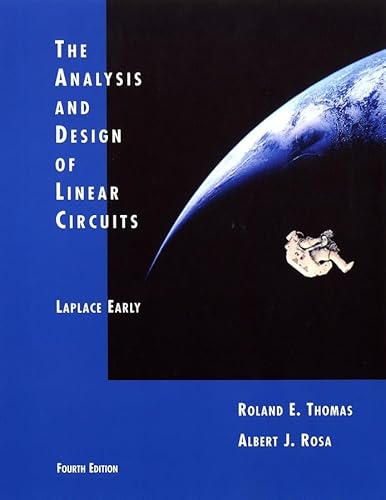 Imagen de archivo de The Analysis and Design of Linear Circuits : Laplace Early a la venta por Better World Books