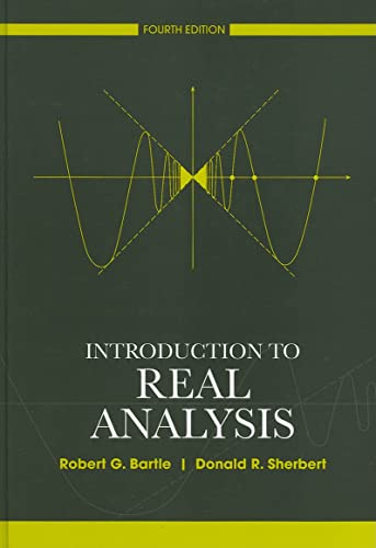 Introduction to Real Analysis (9780471433316) by Bartle, Robert G.; Sherbert, Donald R.