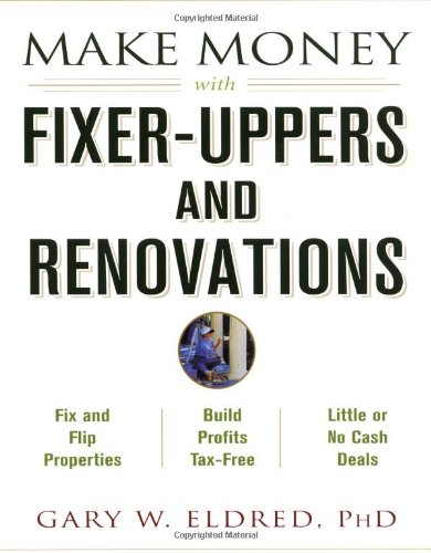 Imagen de archivo de Make Money with Fixer-Uppers and Renovations a la venta por Wonder Book