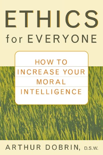 Beispielbild fr Ethics for Everyone: How to Increase Your Moral Intelligence zum Verkauf von SecondSale