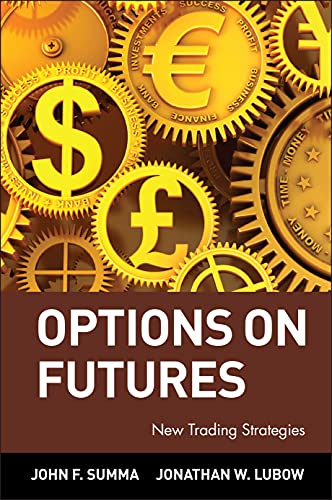 Beispielbild fr Options on Futures: New Trading Strategies zum Verkauf von LibraryMercantile