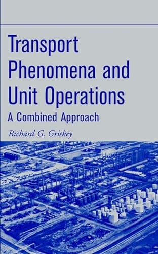 9780471438199: Transport Phenomena and Unit Operations: A Combined Approach