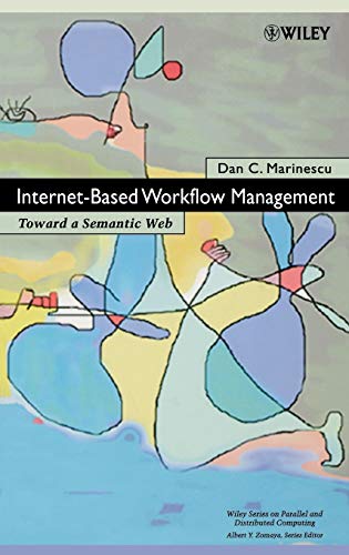 Stock image for Internet Based Workflow Management: Towards a Semantic Web for sale by HPB-Red