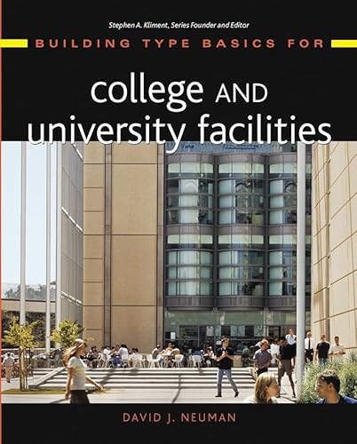 Beispielbild fr Building Type Basics for College and University Facilities zum Verkauf von Better World Books