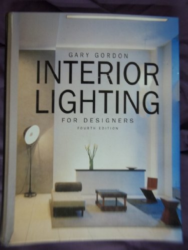 Stock image for Interior Lighting for Designers, 4th Edition for sale by Integrity Books Corp.