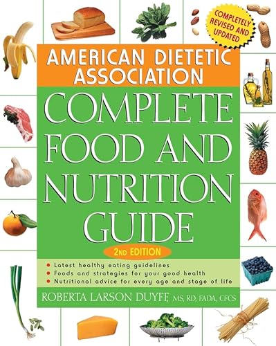 Imagen de archivo de American Dietetic Association Complete Food and Nutrition Guide a la venta por Better World Books