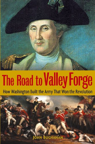 Imagen de archivo de The Road to Valley Forge : How Washington Built the Army That Won the Revolution a la venta por Better World Books