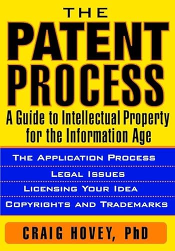 Stock image for The Patent Process : A Guide to Intellectual Property for the Information Age for sale by Better World Books