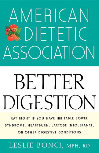American Dietetic Association Guide to Better Digestion (9780471442233) by Bonci, Leslie