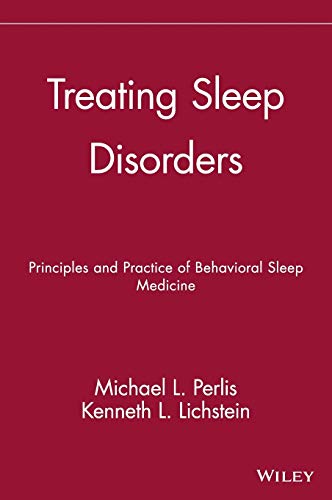 Beispielbild fr Treating Sleep Disorders: Principles and Practice of Behavioral Sleep Medicine zum Verkauf von WorldofBooks