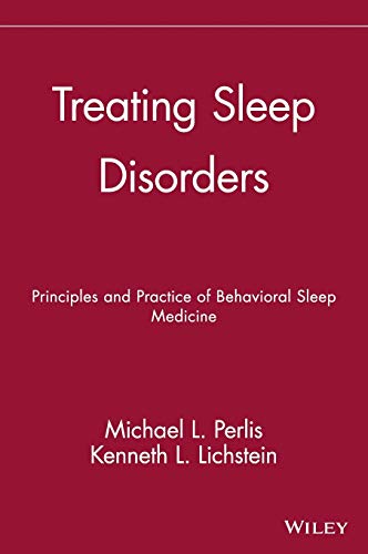 Stock image for Treating Sleep Disorders: Principles and Practice of Behavioral Sleep Medicine for sale by WorldofBooks