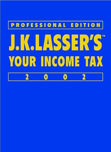 J.K. Lasser's Your Income Taxes 2002, Professional Edition (9780471443735) by J.K. Lasser Institute