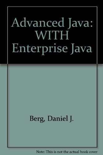 Advanced Java 2nd Edition with Enterprise Java Set (9780471443841) by Berg, Daniel J.