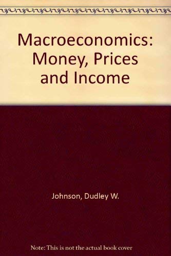 Stock image for Macroeconomics: Money, Prices and Income for sale by NEPO UG