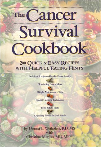 Stock image for The Cancer Survival Cookbook: 200 Quick and Easy Recipes with Helpful Eating Hints for sale by Wonder Book