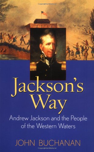 9780471445753: Jackson′s Way: Andrew Jackson and the People of the Western Waters