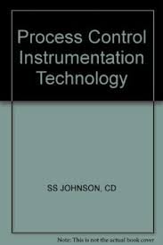 Stock image for Process Control Instrumentation Technology for sale by Better World Books: West