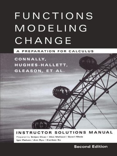 Stock image for Functions Modeling Change: A Preparation for Calculus Instructor Solutions Manual for sale by The Book Cellar, LLC