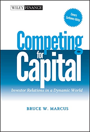 Imagen de archivo de Competing for Capital : Investor Relations in a Dynamic World a la venta por Better World Books
