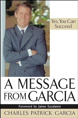 9780471448938: A Message from Garcia: Yes, You Can Succeed