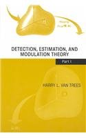 Detection, Estimation, and Modulation Theory, Set (Volumes: I,II, III,IV) (9780471449676) by Van Trees, Harry L.