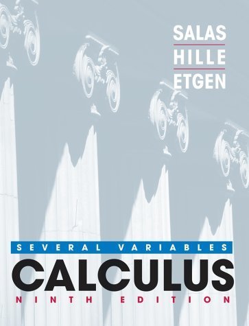 Calculus: Several Variables (9780471449706) by Salas, Saturnino L.; Hille, Einar; Etgen, Garret J.