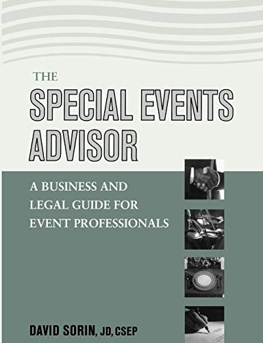 Beispielbild fr The Special Events Advisor : A Business and Legal Guide for Event Professionals zum Verkauf von Better World Books