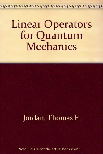 9780471450412: Linear Operators for Quantum Mechanics