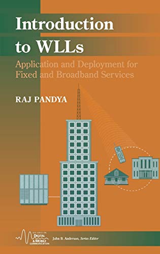 Introduction to WLLs: Application and Deployment for Fixed and Broadband Services