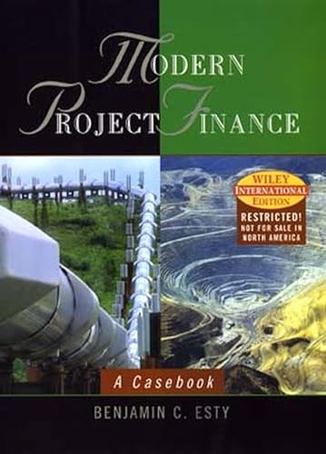 Project Finance: A Casebook (9780471451747) by Benjamin C. Esty