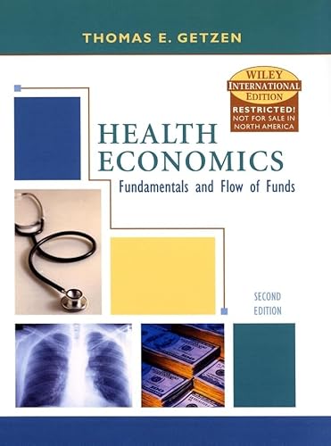9780471451761: WIE Health Economics 2e Intl Ed: Fundamentals and Flow of Funds