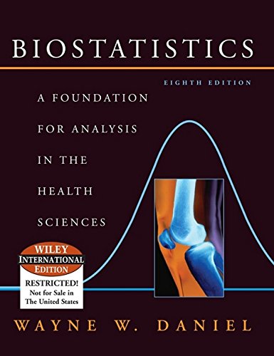 Biostatistics (Wiley Series in Probability and Statistics) (9780471452324) by Wayne W. Daniel, Wayne W. Daniel