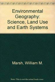 Stock image for ENVIRONMENTAL GEOGRAPHY: SCIENCE, LAND USE AND EARTH SYSTEMS for sale by Basi6 International