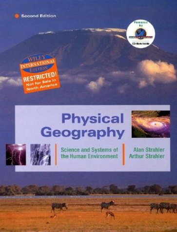 Beispielbild fr WIE Physical Geography: Science and Systems of the Human Environment with CD zum Verkauf von WorldofBooks