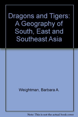 9780471452683: Dragons and Tigers: A Geography of South, East and Southeast Asia