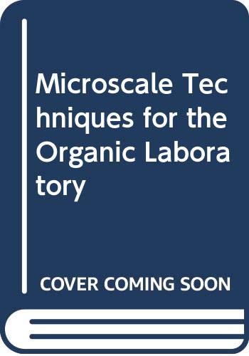 Microscale Techniques for the Organic Laboratory (9780471452744) by [???]