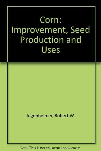 Imagen de archivo de Corn-Improvement, Seed Production and Uses a la venta por Neatstuff