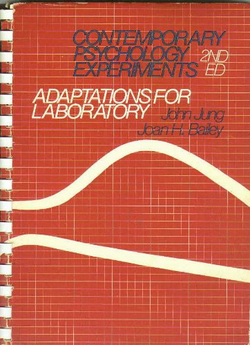 Contemporary Psychology Experiments: Adaptations for Laboratory (9780471453277) by Jung, John